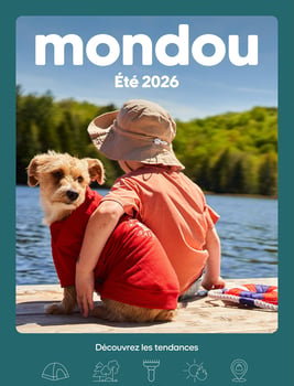 Circulaire Mondou - Catalogue Été 2026 Circulaire Mondou - Catalogue Été 2026